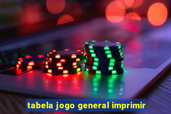 tabela jogo general imprimir